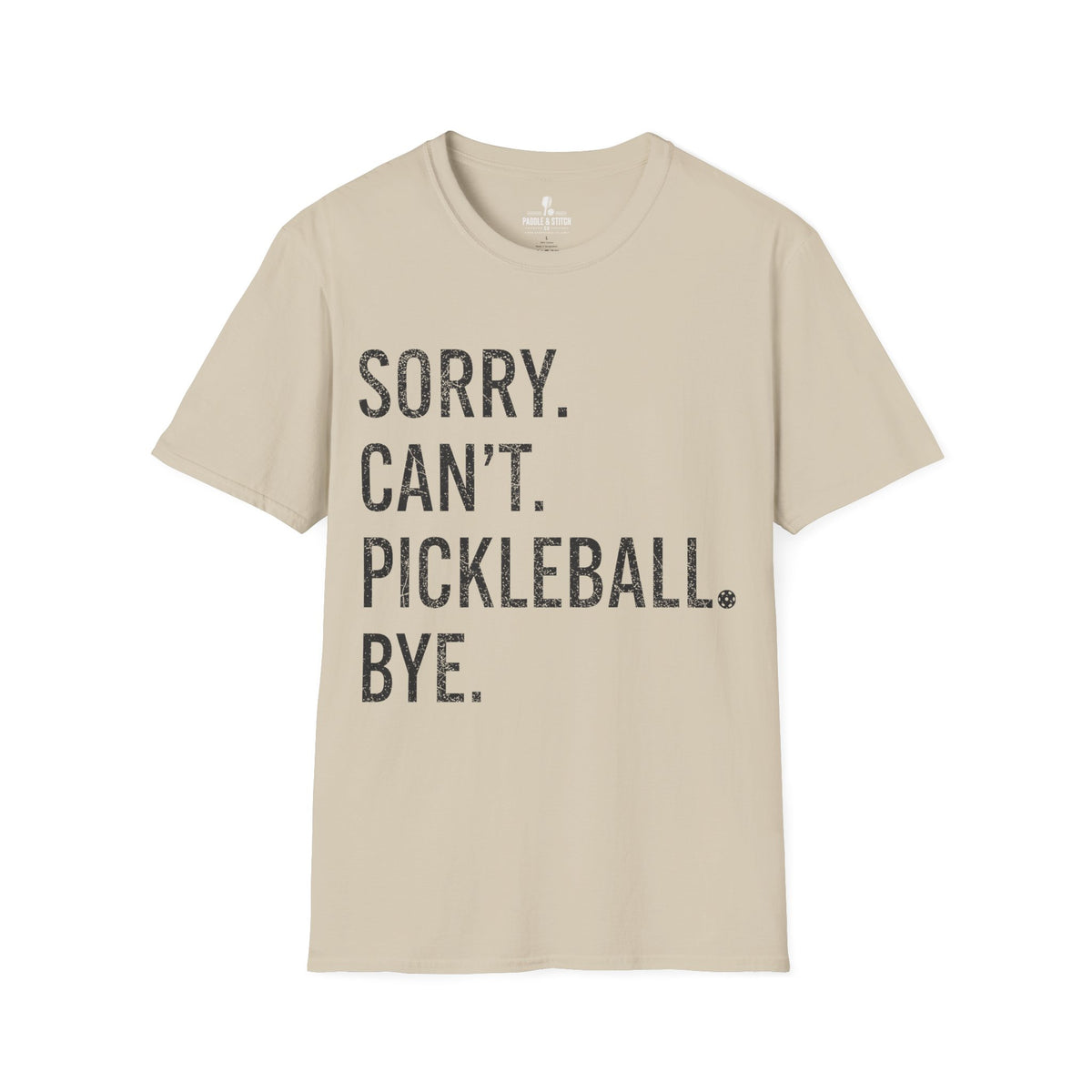 T-Shirt "Sorry Can't"