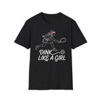 T-Shirt "Dink Like A Girl" Line Art