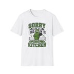 T-Shirt "Sorry for what I Said in the Kitchen"