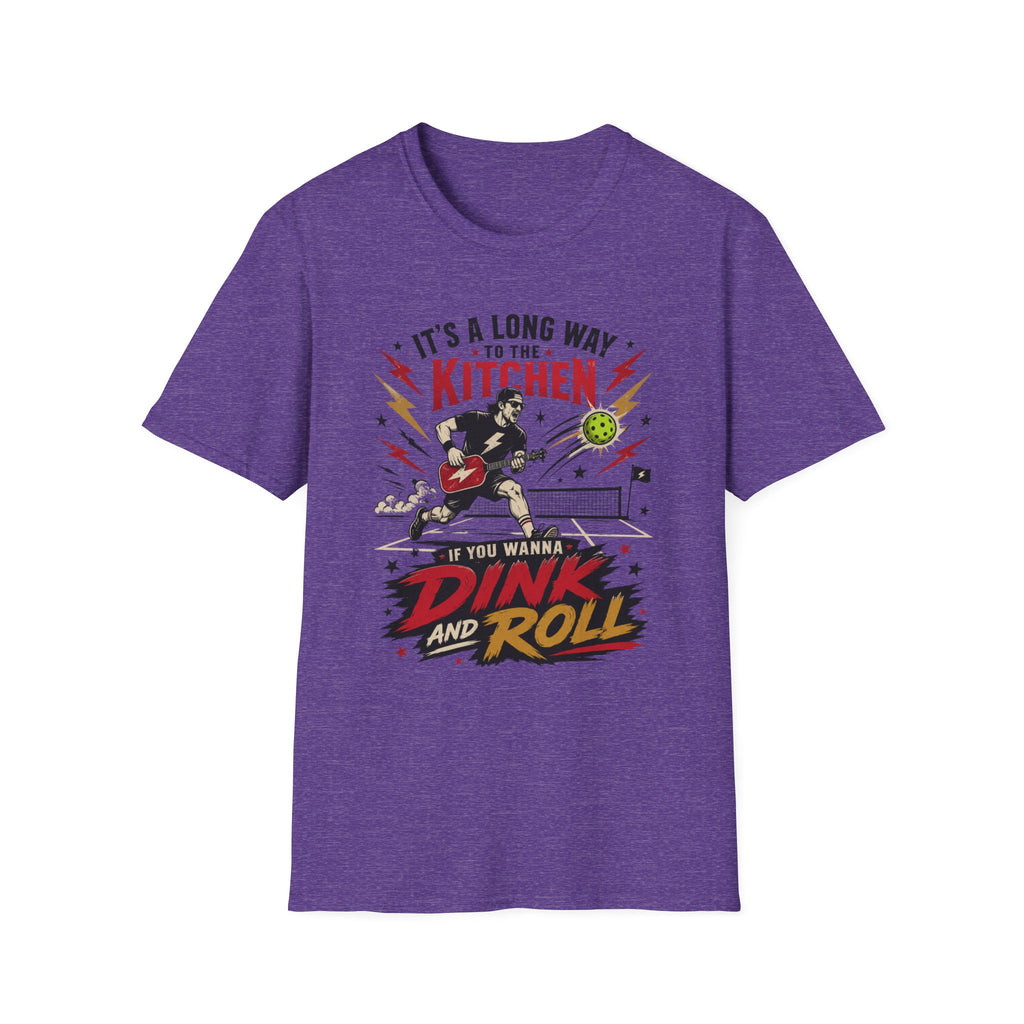 T-Shirt "It's a Long Way to The Kitchen. Dink and Roll"