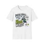 T-Shirt "Pickleball Makes Me Say Bad Words"