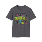T-Shirt "It's Not A Phase Mom, It's Pickleball"
