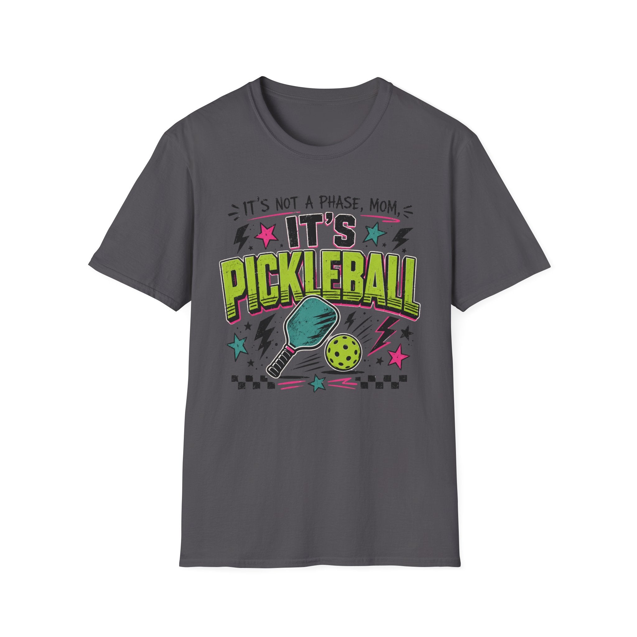 T-Shirt "It's Not A Phase Mom, It's Pickleball"