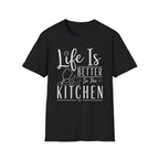 T-Shirt "Life is Better in the Kitchen"