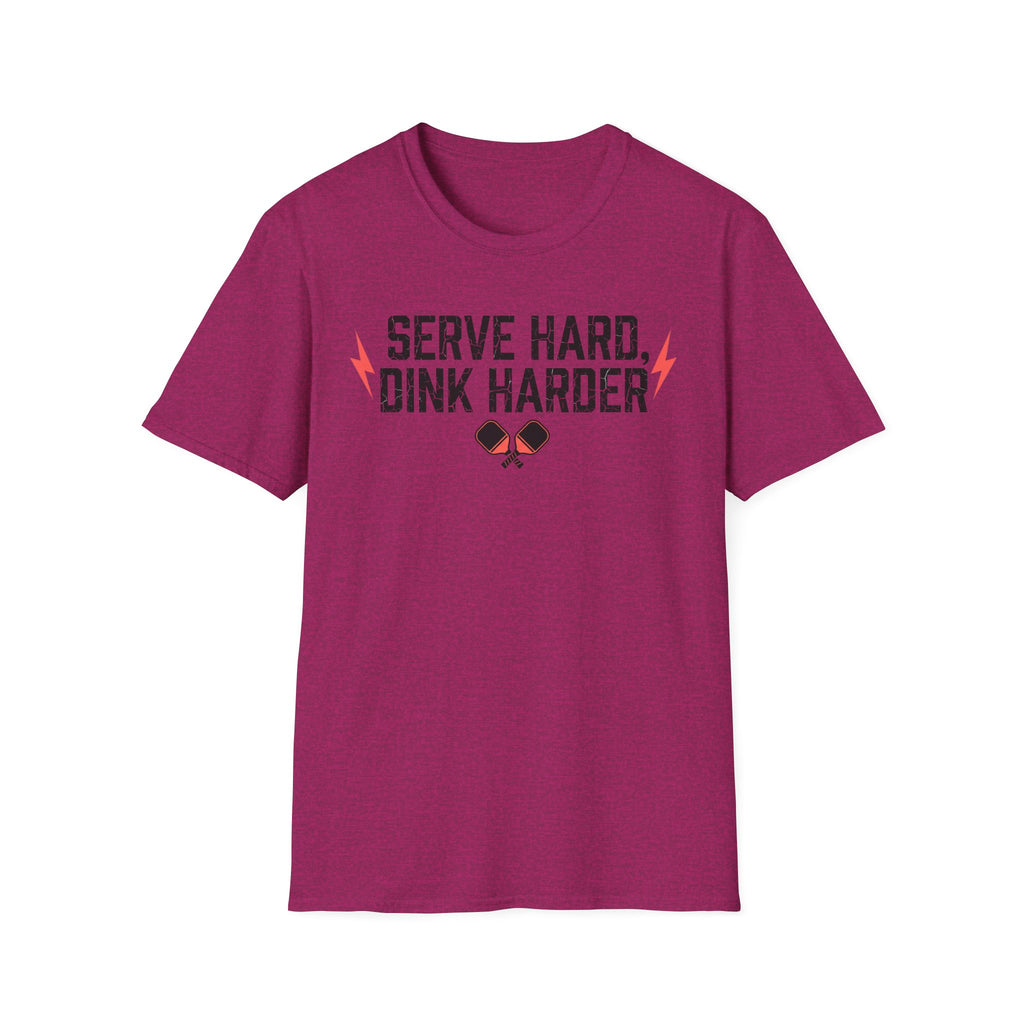 T-Shirt "Serve Hard Dink Harder"