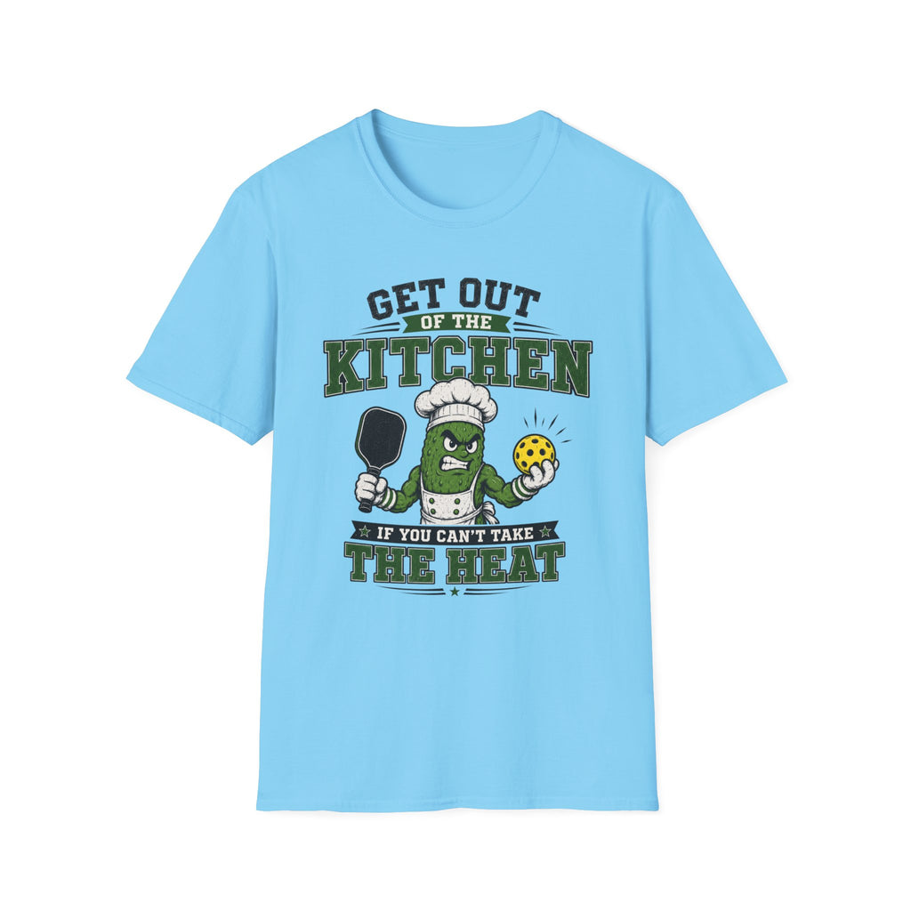 T-Shirt "Get Out of The Kitchen If You Can't Take The Heat"
