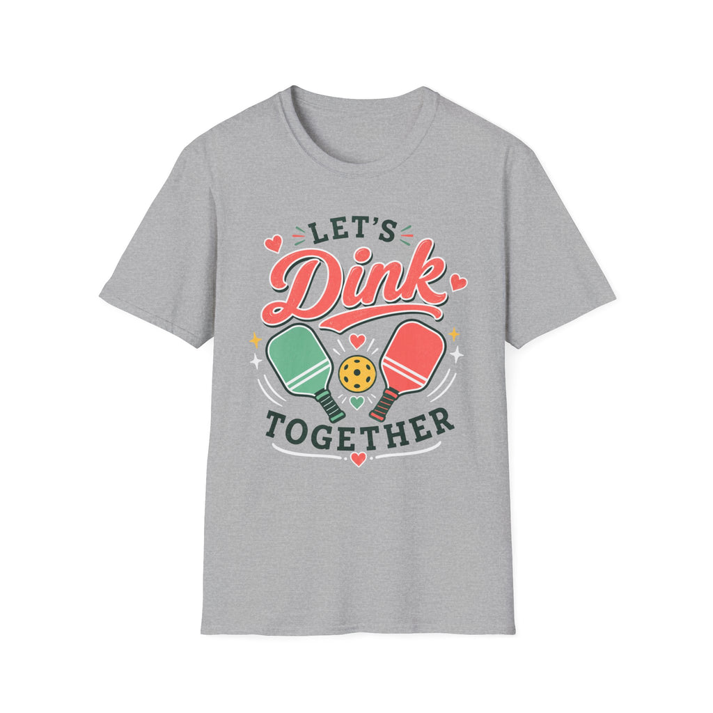 T-Shirt "Let's Dink Together"
