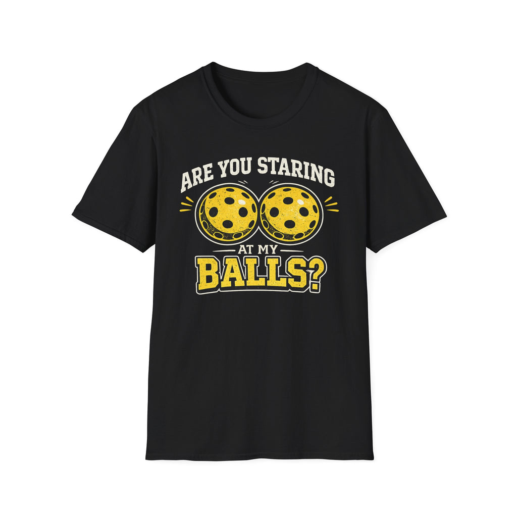T-Shirt "Are you staring at my balls?"