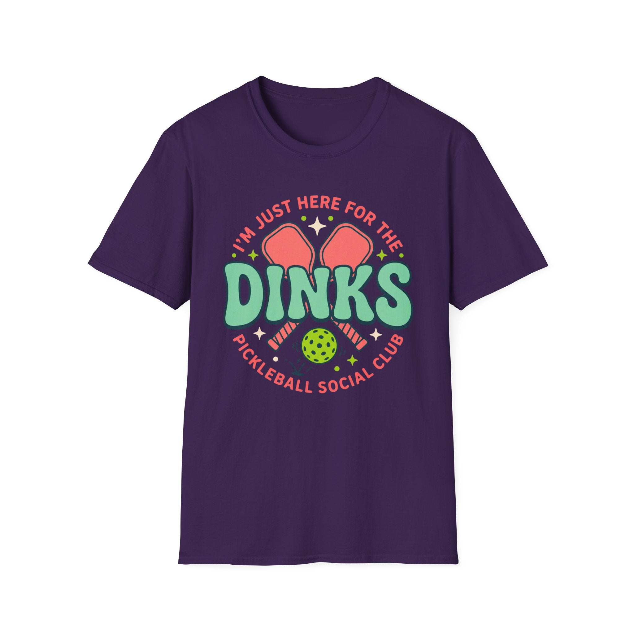 T-Shirt "Just Here for the Dinks Social Club"