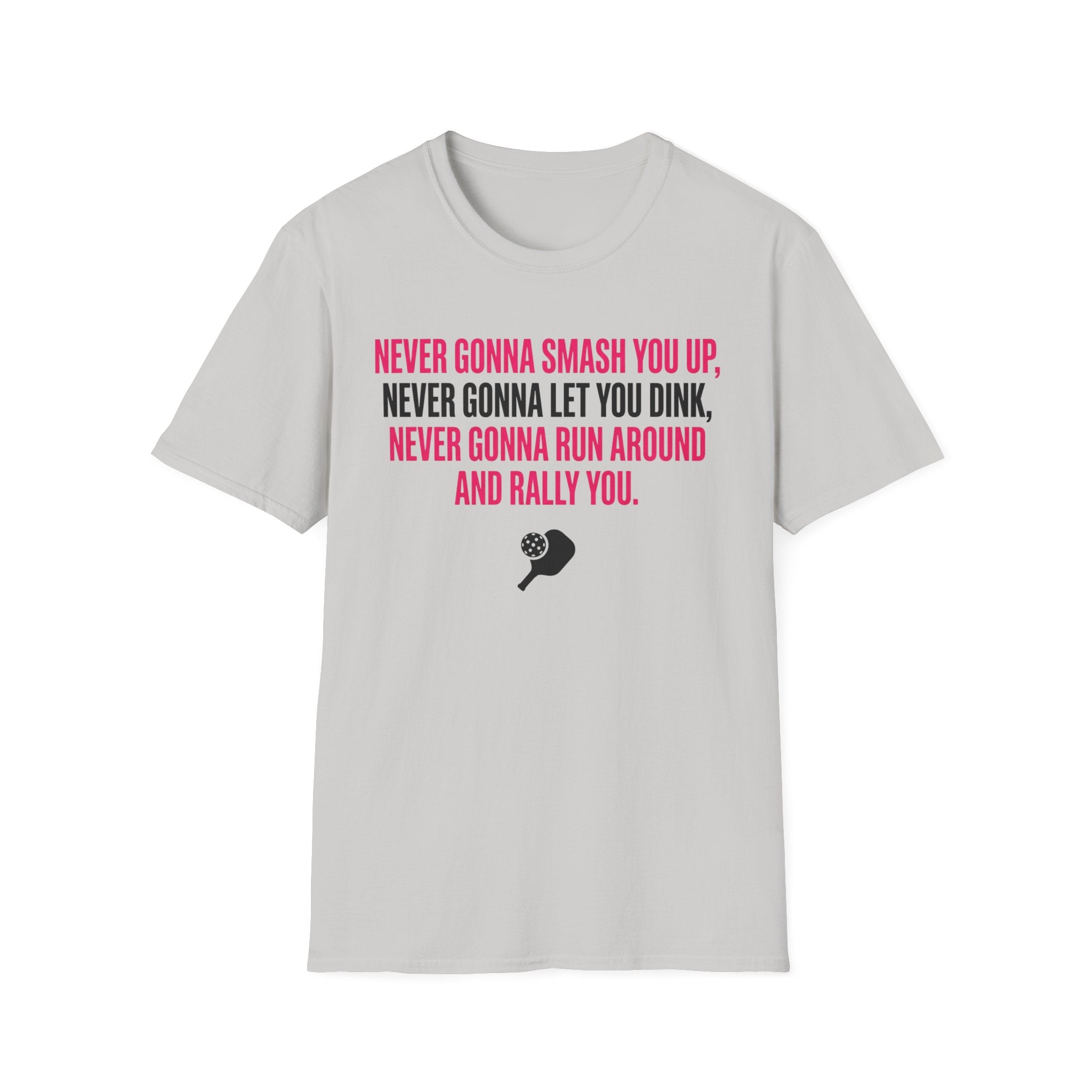 T-Shirt "Never Gonna Smash You Up"