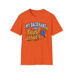 T-Shirt "My Backhand Has Trust Issues"