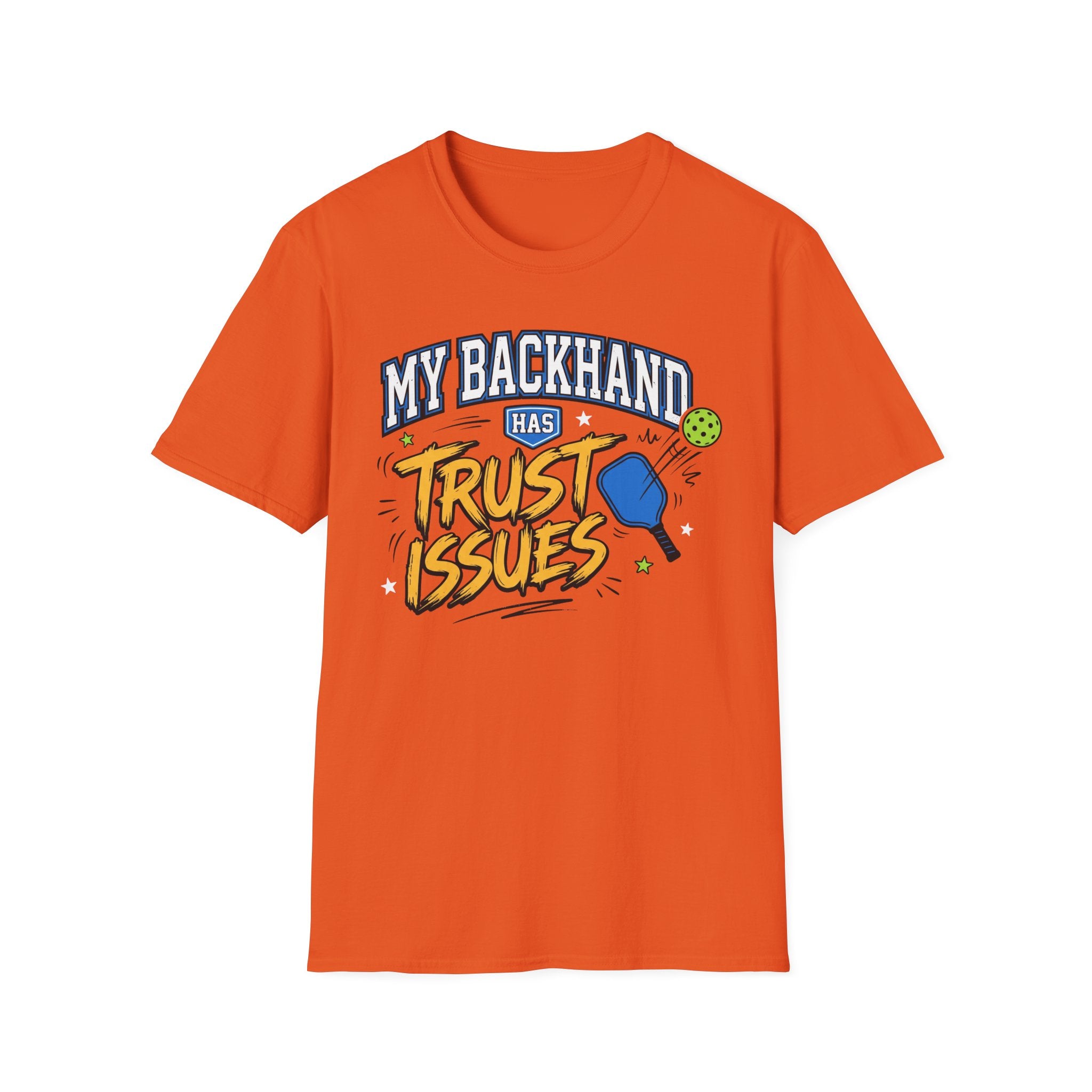 T-Shirt "My Backhand Has Trust Issues"