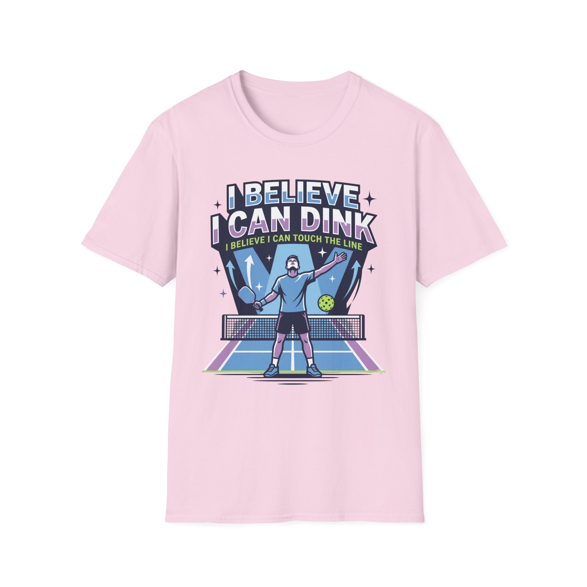 T-Shirt "I Believe I Can Dink"