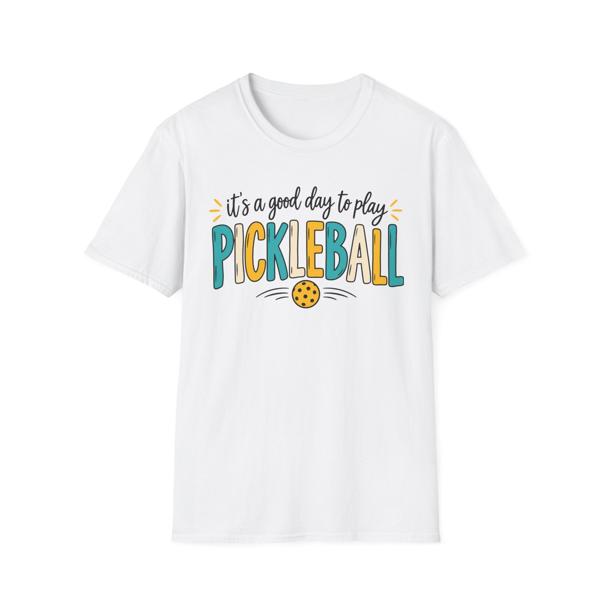 T-Shirt "Its a Good Day to Play Pickleball"