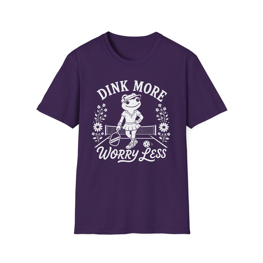 T-Shirt "Dink More Worry Less"