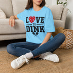 T-Shirt "Love to Dink"