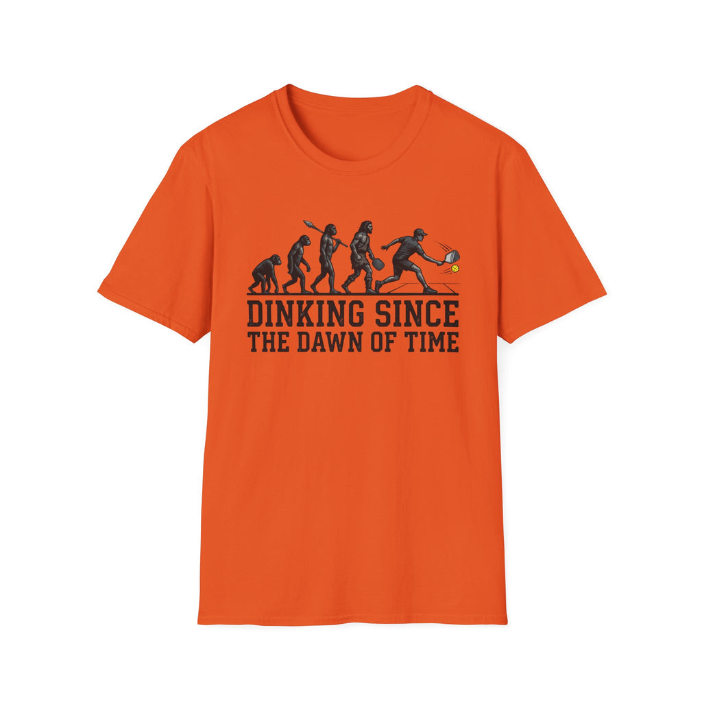T-Shirt "Dinking Since the Dawn of Time"