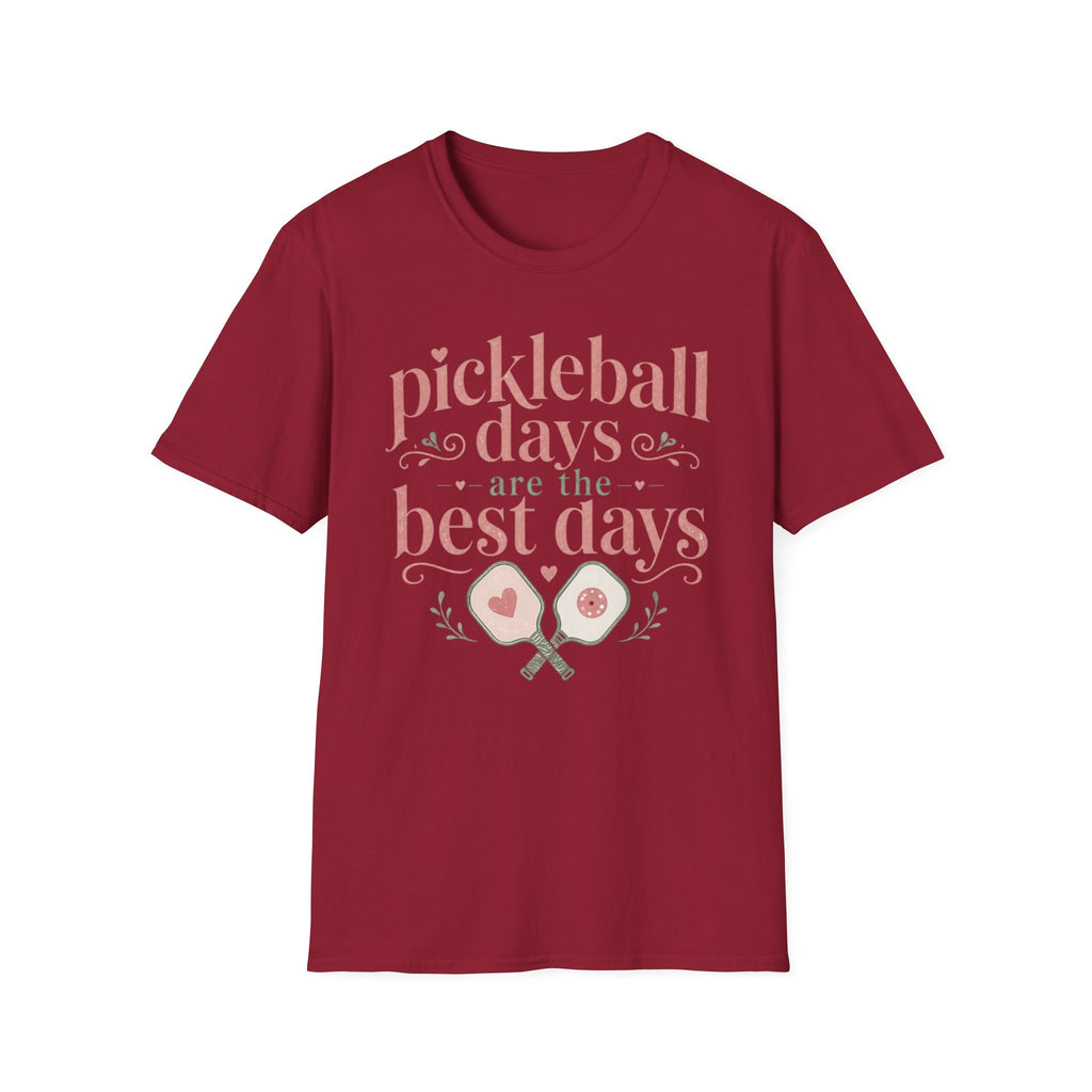 T-Shirt "Pickleball Days Are the Best Days"