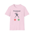 T-Shirt "Pickleball Court Calling"