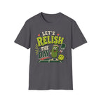 T-Shirt "Let's Relish the Day"
