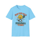 T-Shirt "Grab Your Balls Its Pickleball Time"