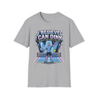 T-Shirt "I Believe I Can Dink"
