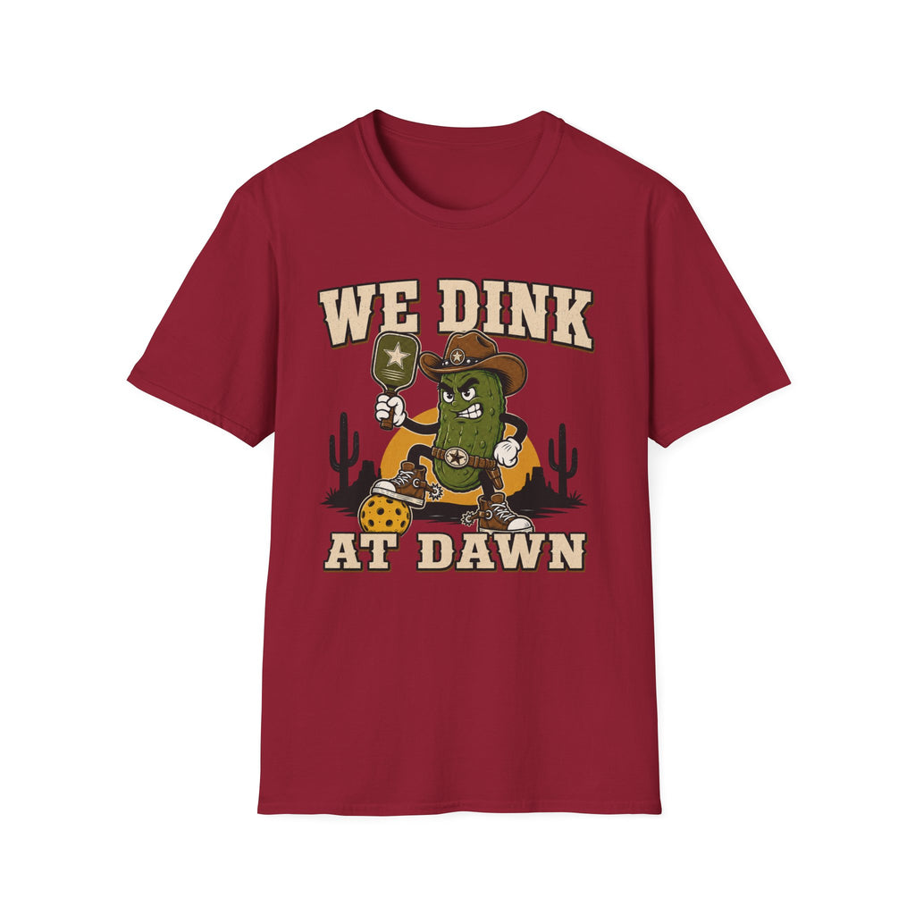 T-Shirt "We dink at dawn"
