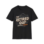 T-Shirt "The Retired Guy"