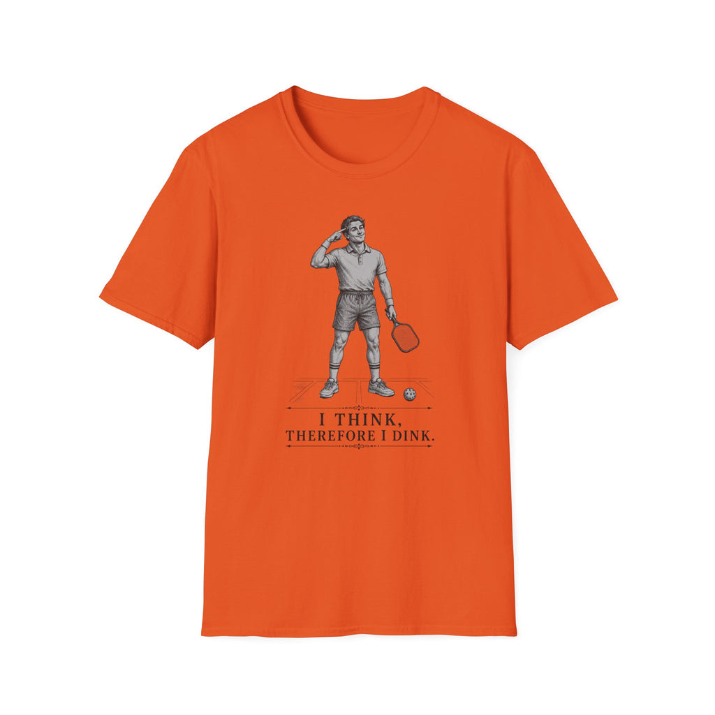 T-Shirt "I Think, Therefore I Dink"