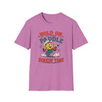 T-Shirt "Hold on to Your Paddle Its Dinkin Time"