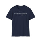 T-Shirt "Local Dink Dealer"