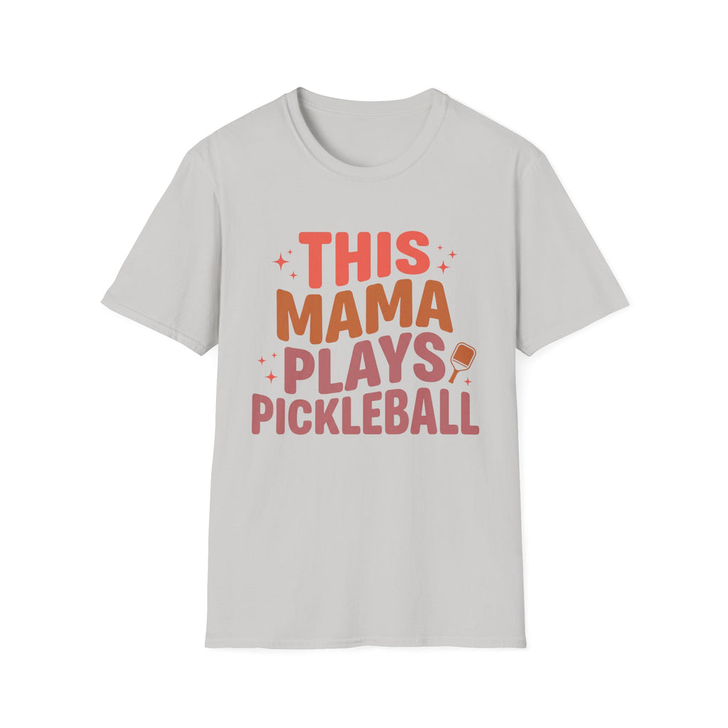 T-Shirt "This Mama Plays Pickleball"