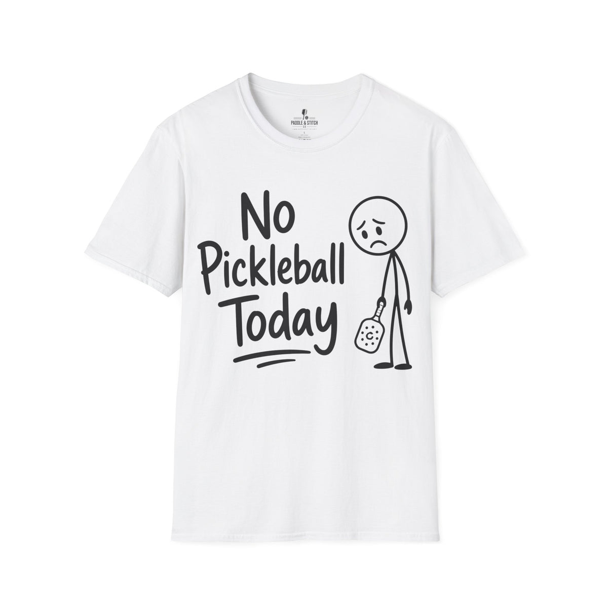 T-Shirt "No Today"
