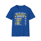 T-Shirt "Why We Lose At Pickleball Doubles"