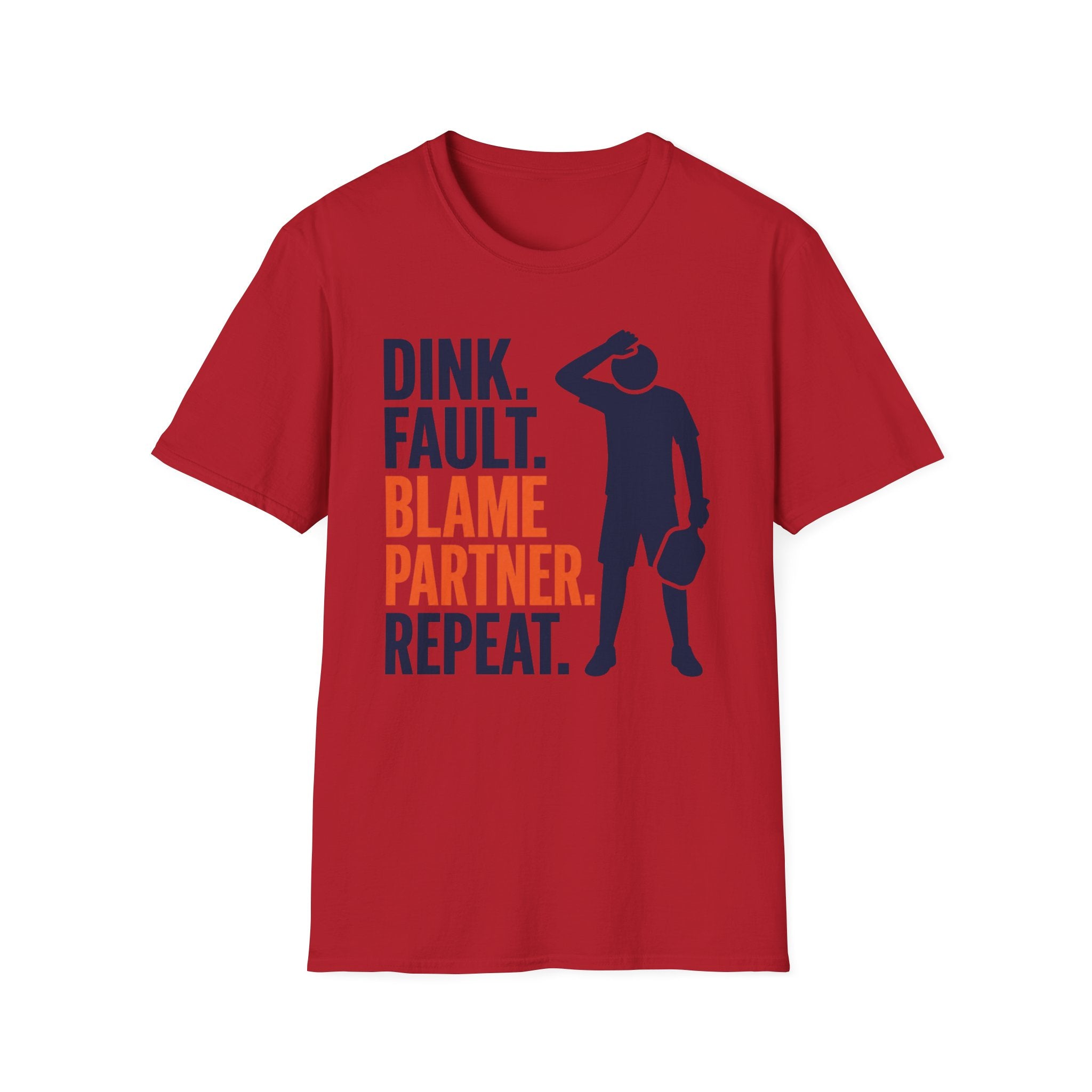 T-Shirt "Dink. Fault. Blame Partner. Repeat."