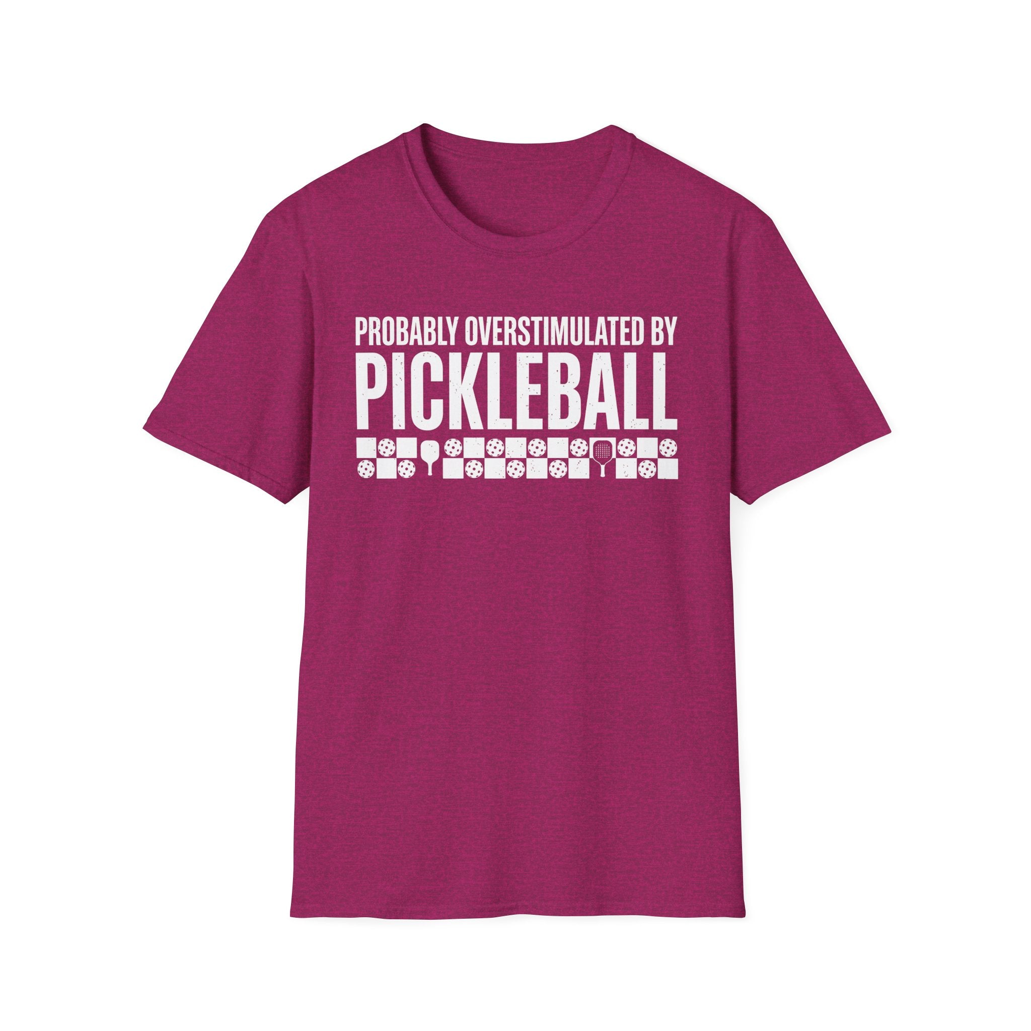 T-Shirt "Overstimulated by Pickleball"