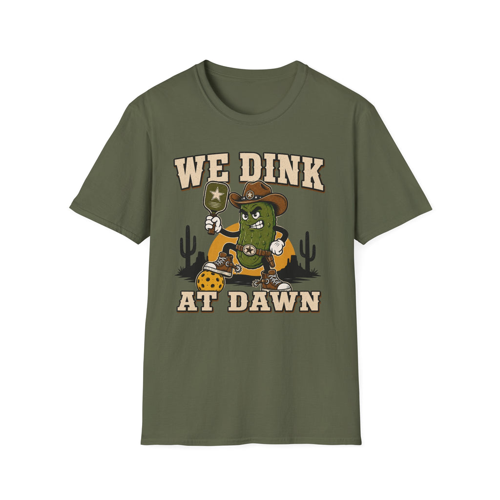 T-Shirt "We dink at dawn"
