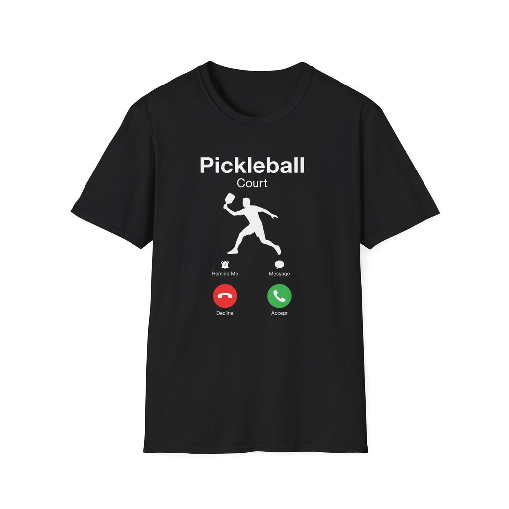T-Shirt "Pickleball Court Calling"