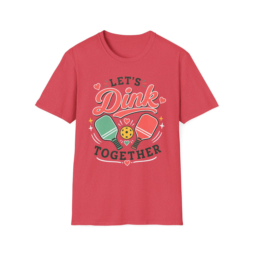 T-Shirt "Let's Dink Together"