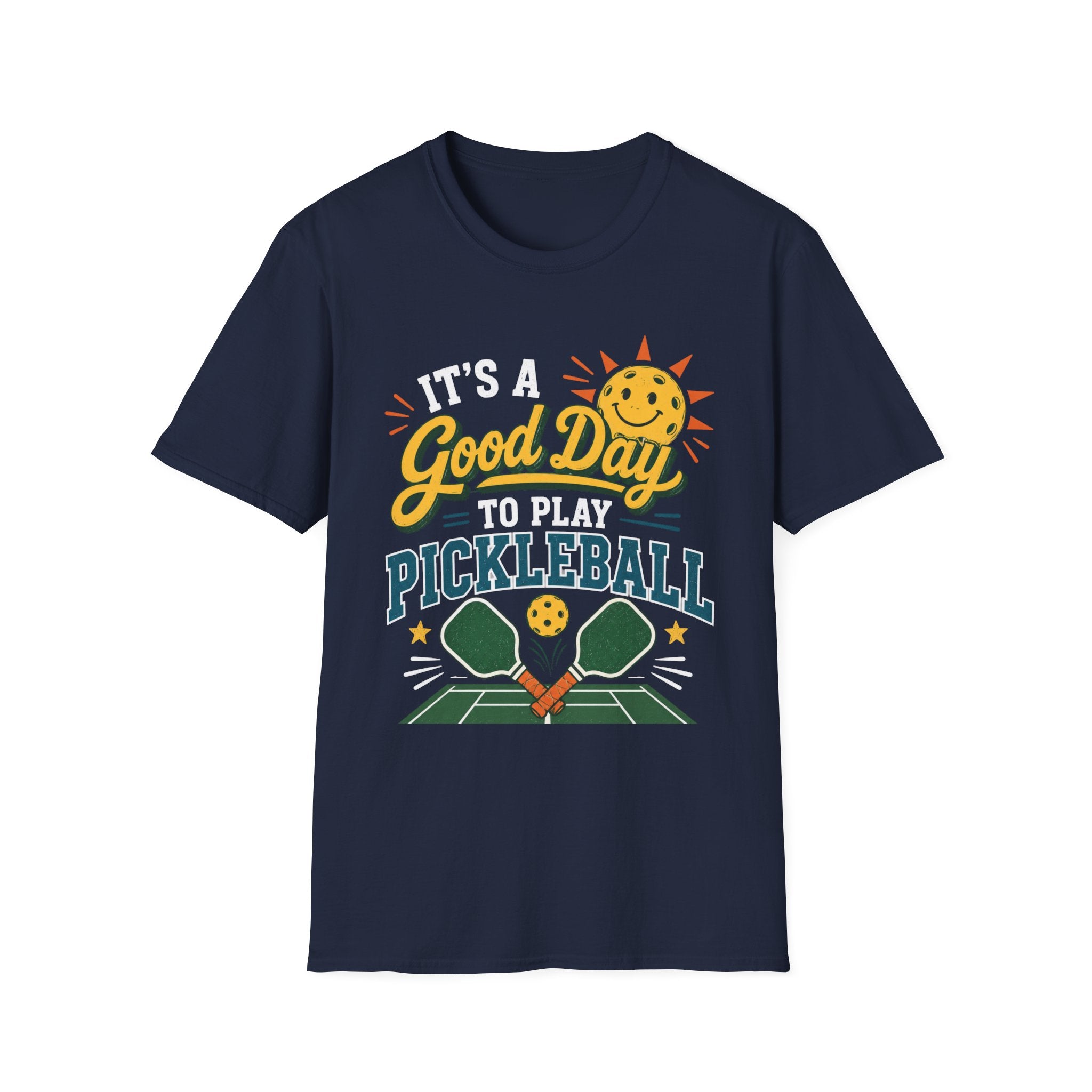 T-Shirt "It's a Good Day to Play Pickleball"