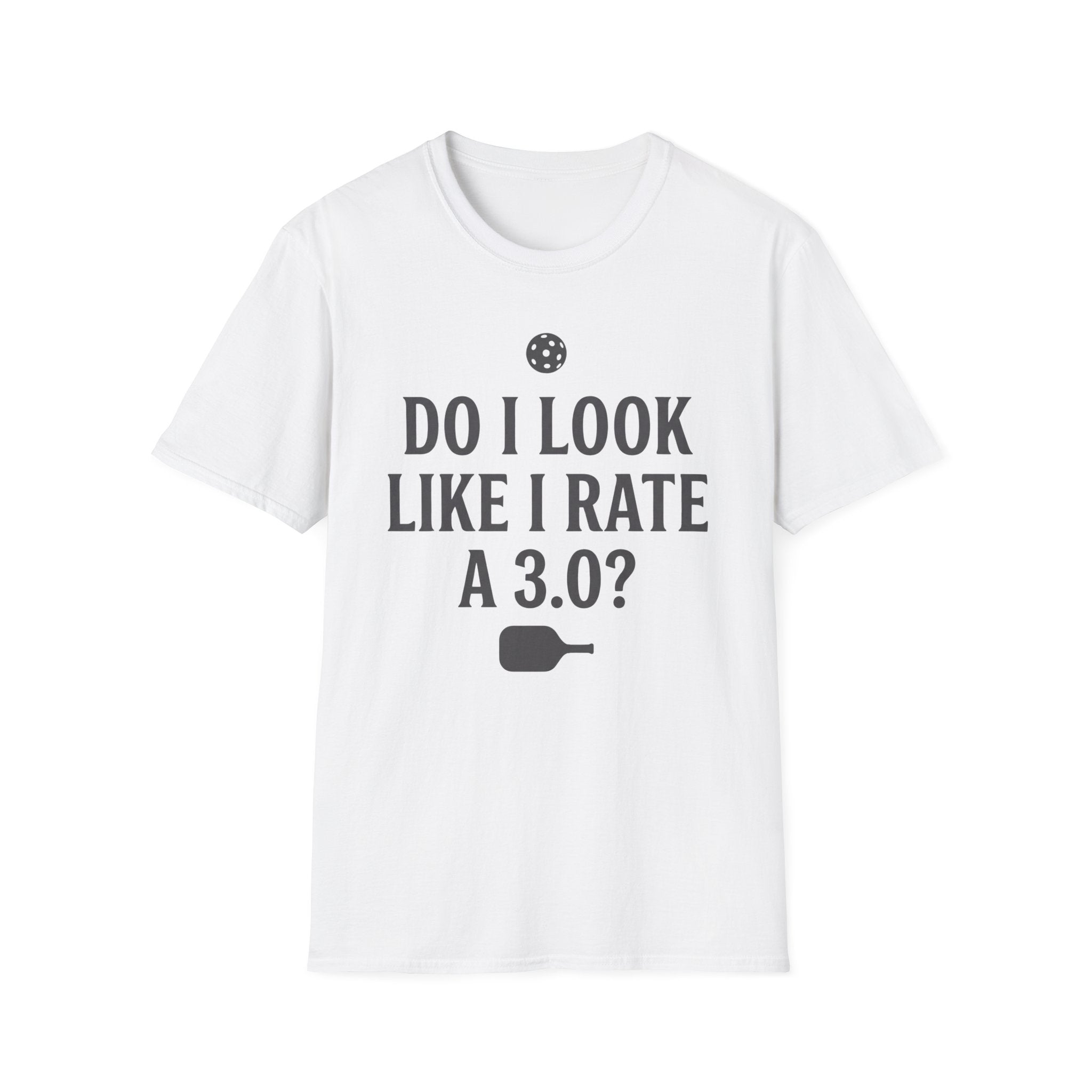 T-Shirt "Do I Look Like I Rate a 3.0"