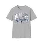 T-Shirt "Believe in Your Dink"