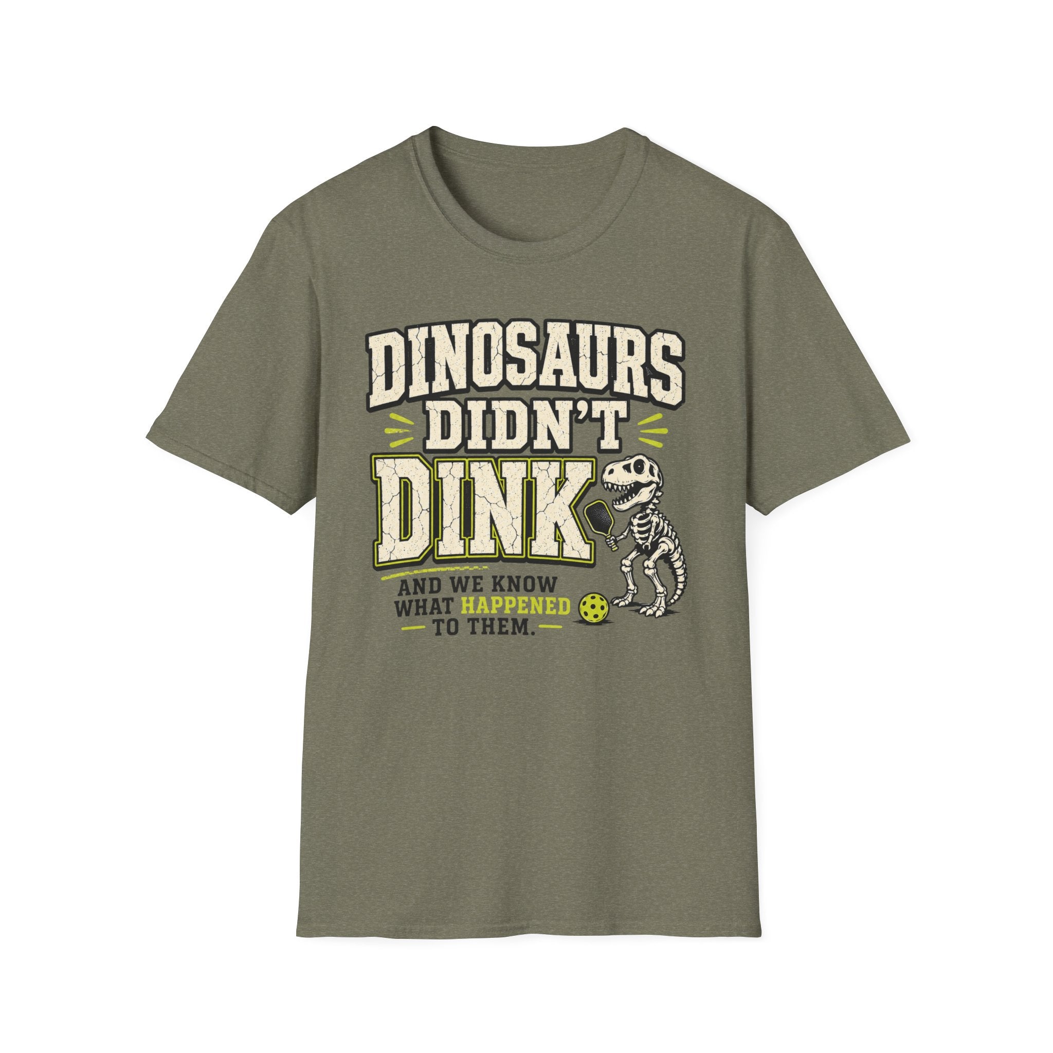 T-Shirt "Dinosaurs Didn't Dink"