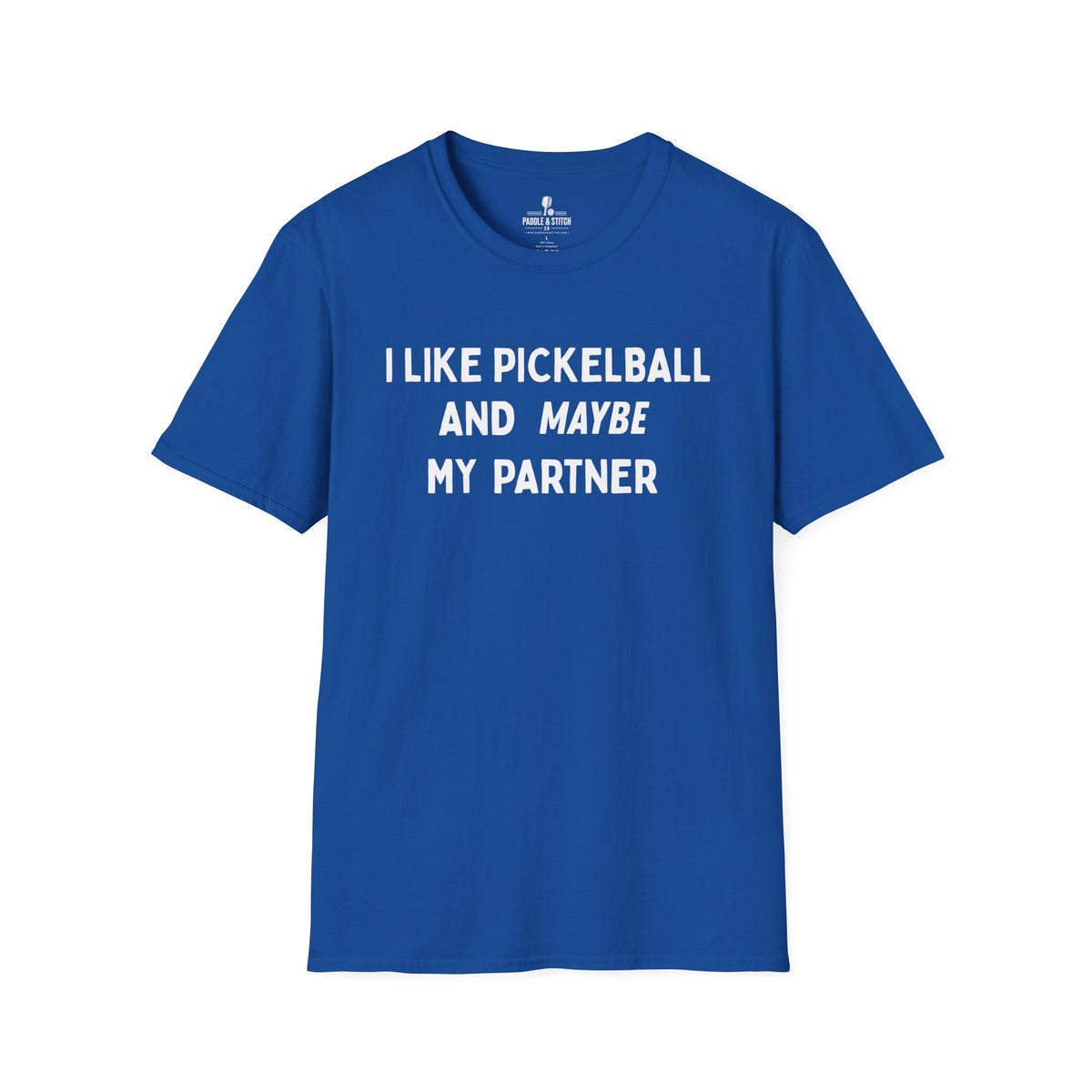 T-Shirt "Maybe Partner"