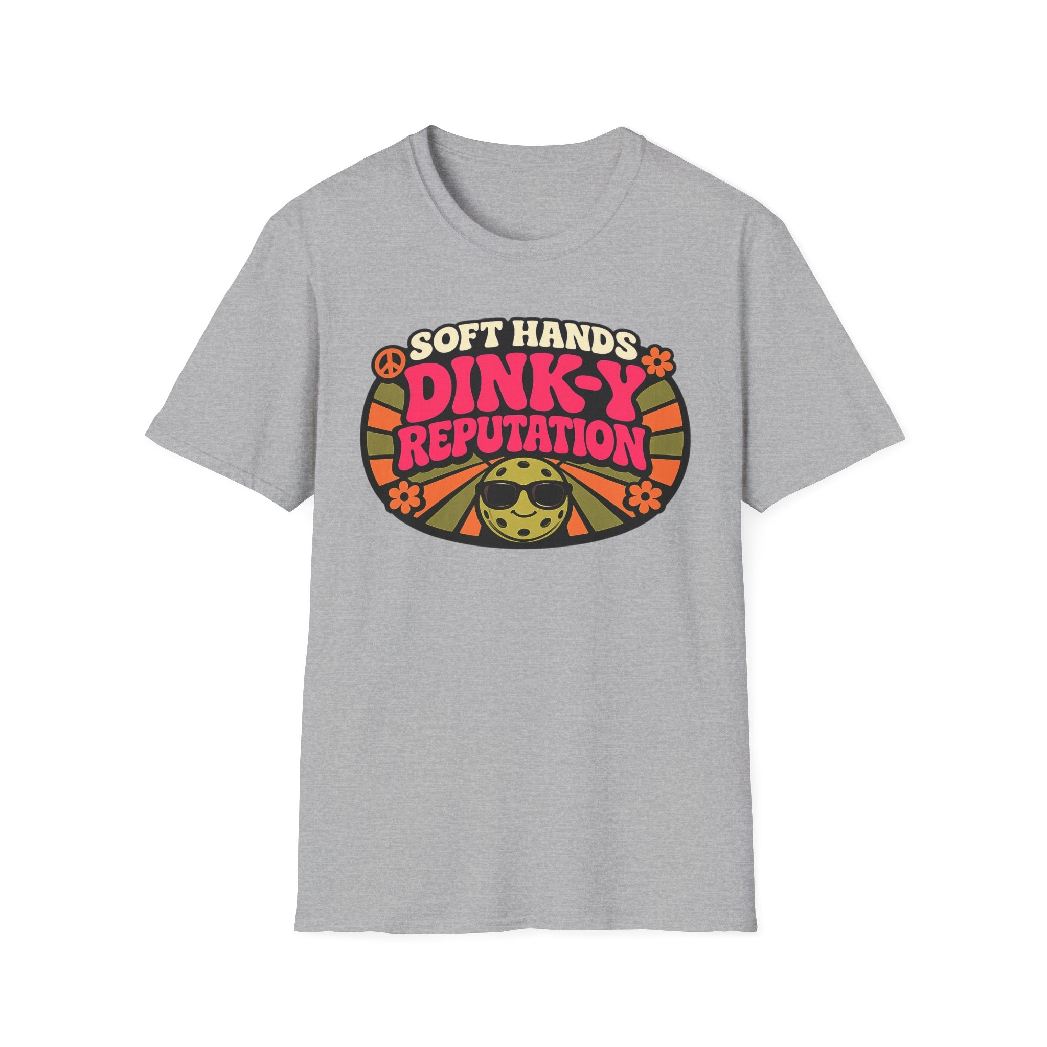 T-Shirt "Soft Hands. Dink-Y Reputation."