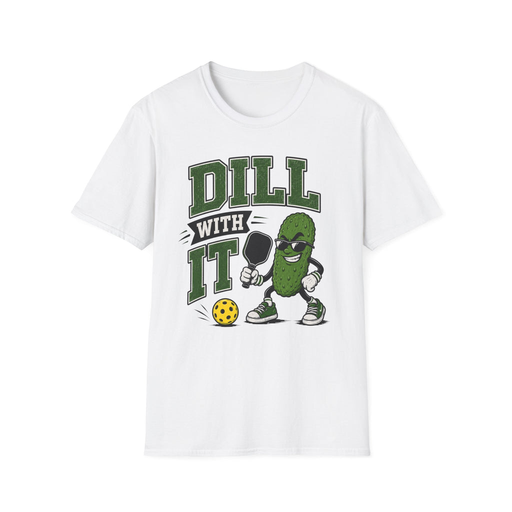 T-Shirt "Dill With It"