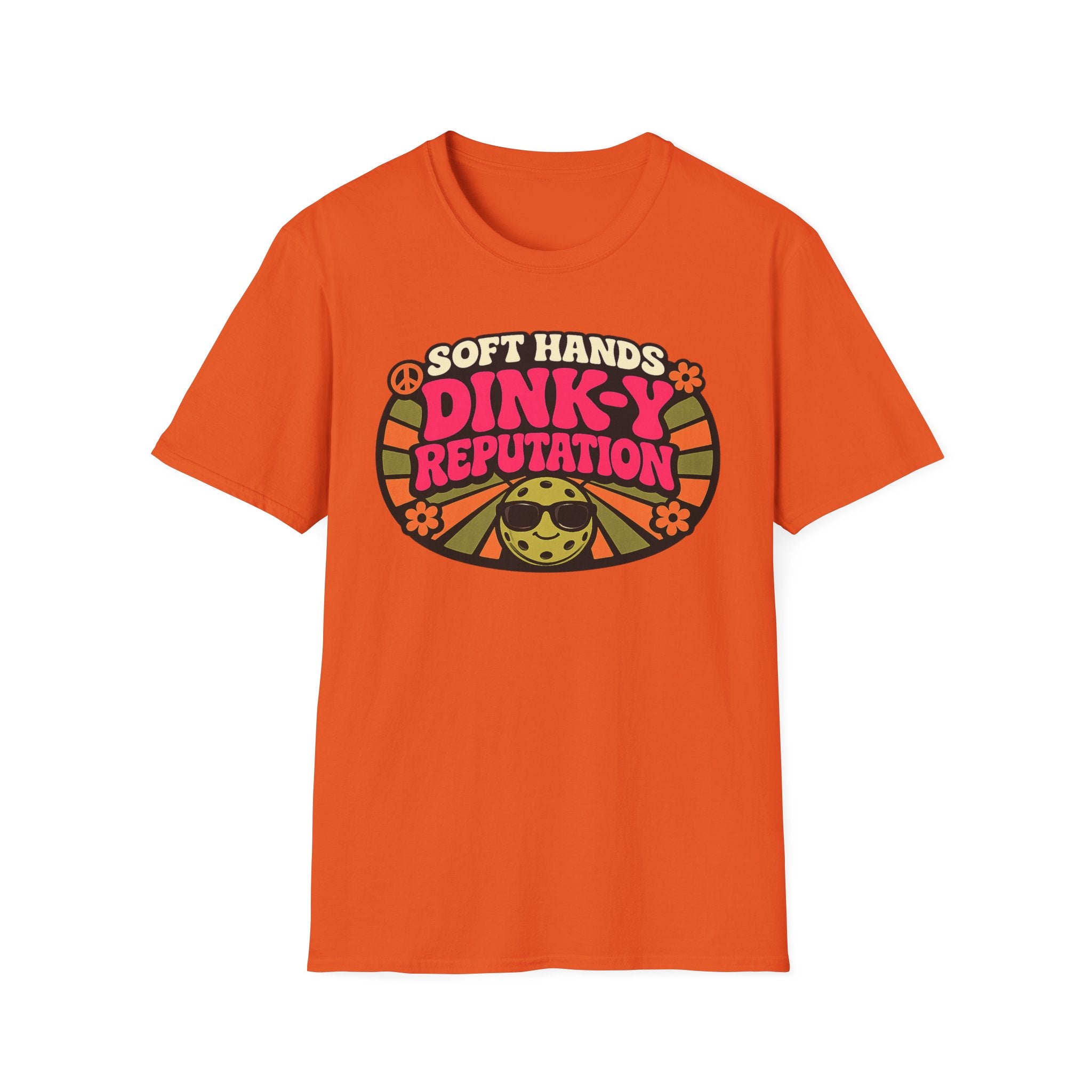 T-Shirt "Soft Hands. Dink-Y Reputation."