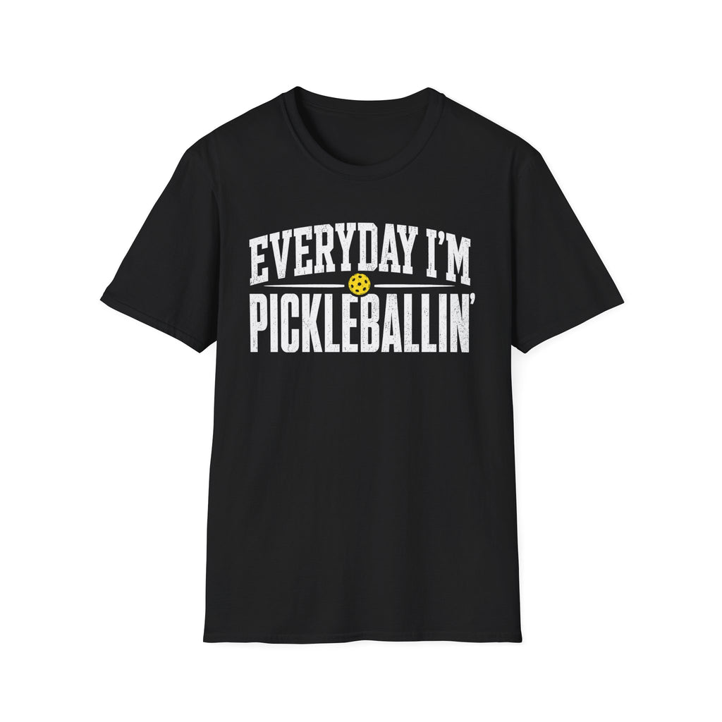 T-Shirt "Everyday I'm Pickleballin"