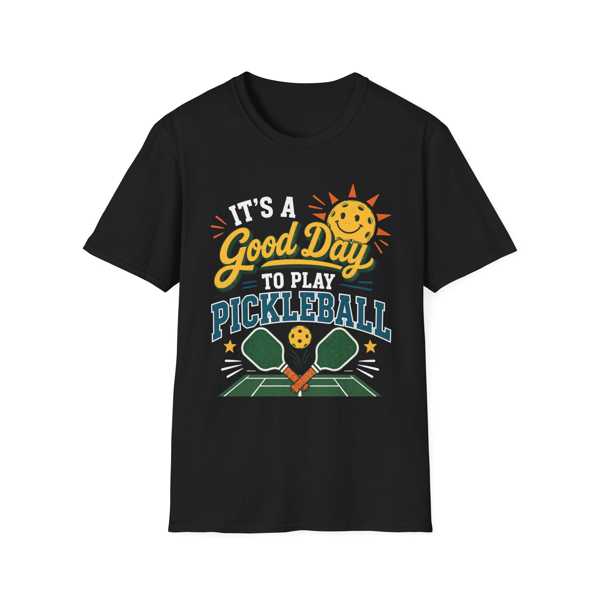 T-Shirt "It's a Good Day to Play Pickleball"