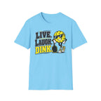 T-Shirt "Live. Laugh. Dink."